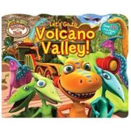 Dinosaur Train Lift-the-Flap Let's Go to Volcano Valley!