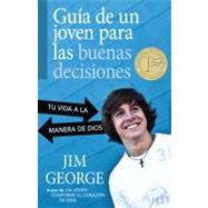 Guia de un joven para las buenas decisiones / Guidance of a young man to make good decisions