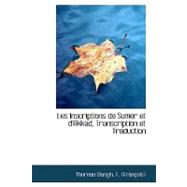 Les Inscriptions De Sumer Et D'akkad, Transcription Et Traduction