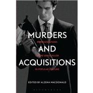 Murders and Acquisitions Representations of the Serial Killer in Popular Culture