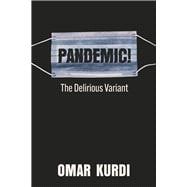 Pandemic! The Delirious Variant book cover, ISBN 9781667842929