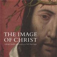 Image of Christ : The Catalogue of the Exhibition Seeing Salvation