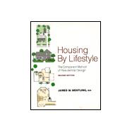 Housing by Lifestyle : The Component Method of Residential Design