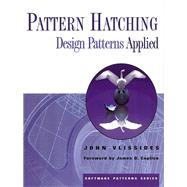Pattern Hatching Design Patterns Applied