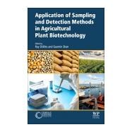 Application of Sampling and Detection Methods in Agricultural Plant Biotechnology