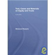 Text, Cases and Materials on Equity and Trusts