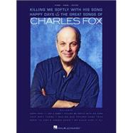 Charles Fox - Killing Me Softly with His Song, Happy Days & The Great Songs of Charles Fox