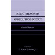 Public Philosophy and Political Science Crisis and Reflection