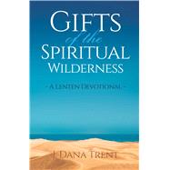 Gifts of the Spiritual Wilderness