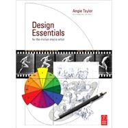 Design Essentials for the Motion Media Artist: A Practical Guide to Principles & Techniques
