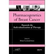 Pharmacogenetics of Breast Cancer: Towards the Individualization of Therapy