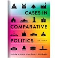 Cases in Comparative Politics (Seventh Edition)
