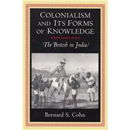 Colonialism and Its Forms of Knowledge