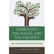 Embracing the Social and the Creative New Scenarios for Teacher Education