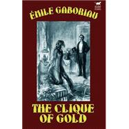 The Clique of Gold