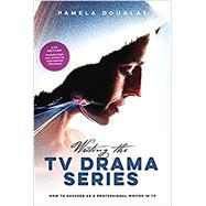 Writing the TV Drama Series