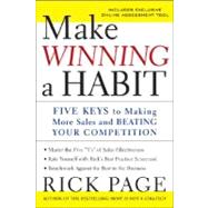 Make Winning a Habit: Five Keys to Making More Sales and Beating Your Competition