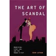 The Art of Scandal Modernism, Libel Law, and the Roman à Clef