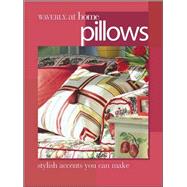 Waverly at  Home Pillows Stylish Cushions, Bolsters, and Accent Pillows You: Can Make