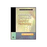 A Massage Therapist's Guide to Pathology,9780781732932