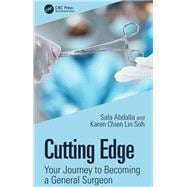 Cutting Edge: Your Journey to Becoming a General Surgeon