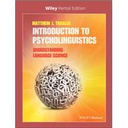 Introduction to Psycholinguistics Understanding Language Science [Rental Edition]