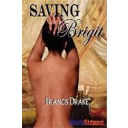 Saving Brigit, the Passionate Pis 2