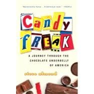 Candyfreak : A Journey Through the Chocolate Underbelly of America,9780156032933