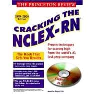 Princeton Review: Cracking the NCLEX-RN with Sample Tests on CD-ROM, 1999-2000 Edition