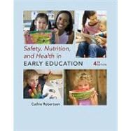 Safety, Nutrition and Health in Early Education