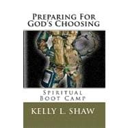 Preparing for God's Choosing