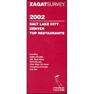 Zagatsurvey 2002 Salt Lake City Denver Top Restaurants