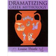 Dramatizing Greek Mythology