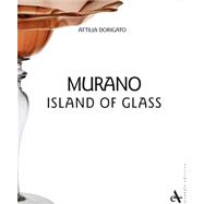 Murano : Island of Glass