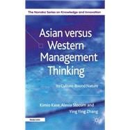 Asian versus Western Management Thinking Its Culture-Bound Nature