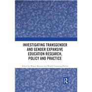 Investigating Transgender and Gender Expansive Education Research, Policy and Practice