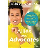Allies and Advocates Creating an Inclusive and Equitable Culture