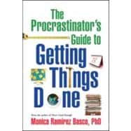 The Procrastinator's Guide to Getting Things Done