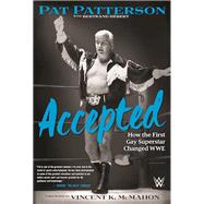 Accepted How the First Gay Superstar Changed WWE