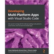 Developing Multi-Platform Apps with Visual Studio Code,9781838822934