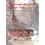 The Hieroglyphic Archive at Petras, Siteia