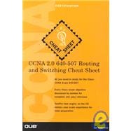 Ccna 2.0 640-507 Routing and Switching Cheat Sheet,9780789722935