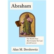 Abraham The World's First (But Certainly Not Last) Jewish Lawyer