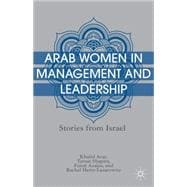 Arab Women in Management and Leadership Stories from Israel