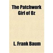 The Patchwork Girl of Oz