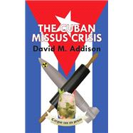 The Cuban Missus Crisis