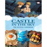 Castle in the Sky: The Official Cookbook book cover, ISBN 9781974752935