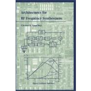 Architectures for Rf Frequency Synthesizers