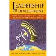Leadership for Development: What Globalization Demands of Leaders Fighting for Change