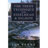 The Teeny Technique for Steelhead and Salmon